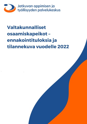 Kansikuva_julkaisusta_Valtakunnalliset osaamiskapeikot - ennakointituloksia ja tilannekuva vuodelle 2022